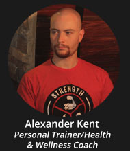 Alexander Kent - Personal Trainer/Health & Wellness Coach
