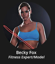 Becky Fox, Chuyên gia thể hình và Người mẫu