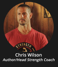 Chris Wilson - Author/Head Strength Coach) 